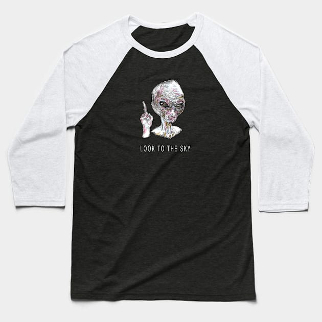 Alien - Look to the Sky. Baseball T-Shirt by FanitsaArt